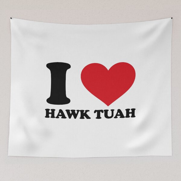 Item preview, I love hawk tuah designed and sold by EmeraldeaArt.