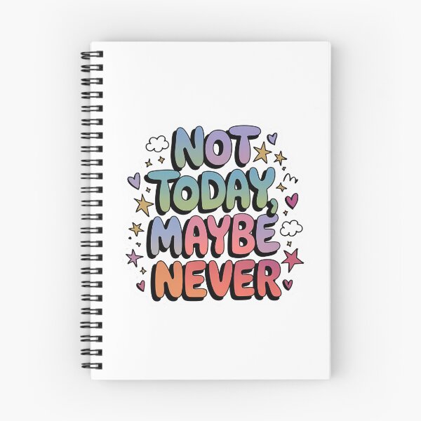 Item preview, Not Today, Maybe Never - Comic Edition designed and sold by nbg2012.