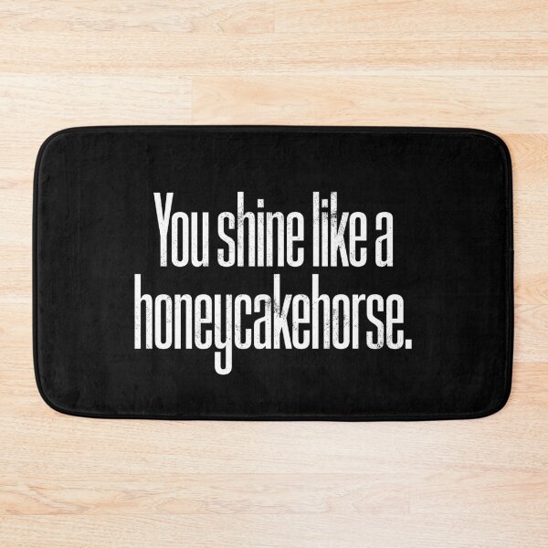 Item preview, You Shine Like A Honeycakehorse Denglish designed and sold by max-it-out.