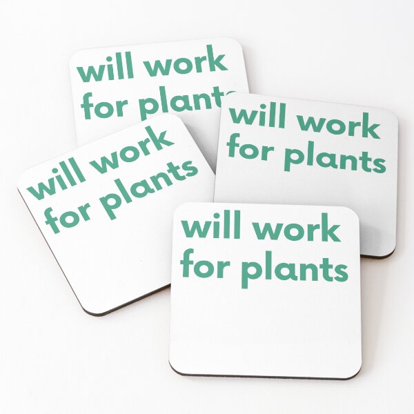 Item preview, Will Work For Plants. Gift for Plant Lovers. Designed for Botanical & Gardening Men and Women. Green Writing designed and sold by That Cheeky Tee.