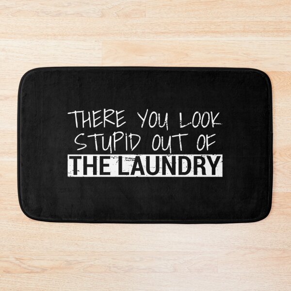 Item preview, There You Look Stupid Out Of The Laundry Denglisch saying designed and sold by max-it-out.