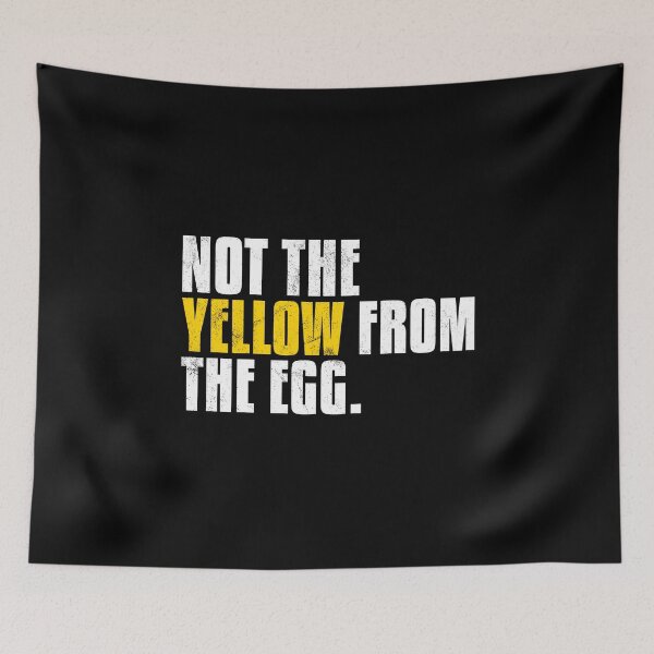 Item preview, Not The Yellow From The Egg Denglisch proverb designed and sold by max-it-out.