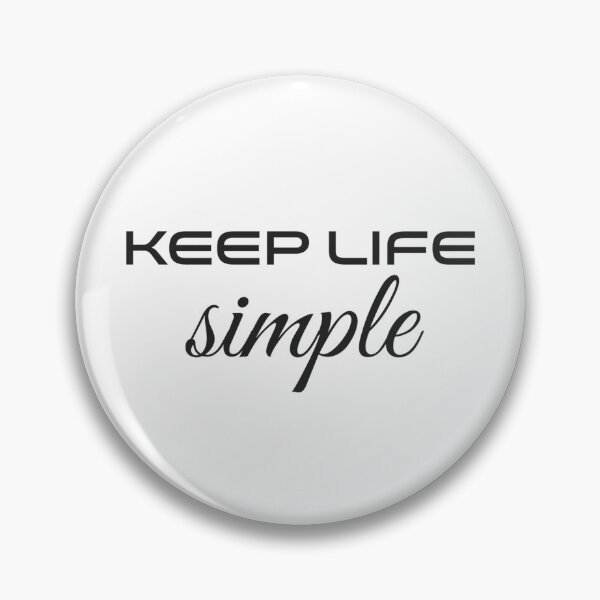 Item preview, "Keep Life Simple"  designed and sold by Robert's  Design.