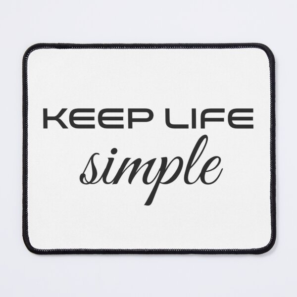 Item preview, "Keep Life Simple" designed and sold by Robert's Design.