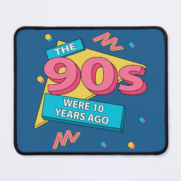 Item preview, The 90s were 10 year ago designed and sold by jonn4y.