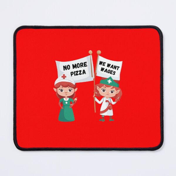 Item preview, christmas nurse shirt, nurse christmas gift, Festive Nurse Christmas Apparel, funny, humor, cute elves nurse, No more pizza we want wages designed and sold by FunovativeWorks.