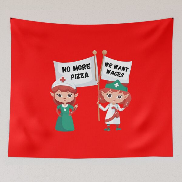 Item preview, christmas nurse shirt, nurse christmas gift, Festive Nurse Christmas Apparel, funny, humor, cute elves nurse, No more pizza we want wages designed and sold by FunovativeWorks.