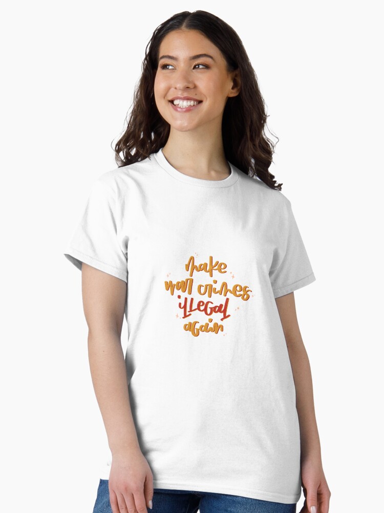 Thumbnail 1 of 7, Classic T-Shirt, Make War Crimes Illegal Again designed and sold by alttring.