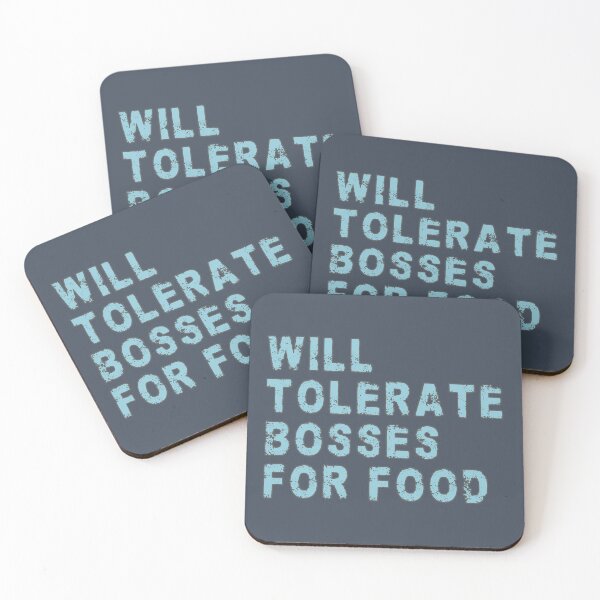 Item preview, Will tolerate bosses for food designed and sold by mariya-ivanova.