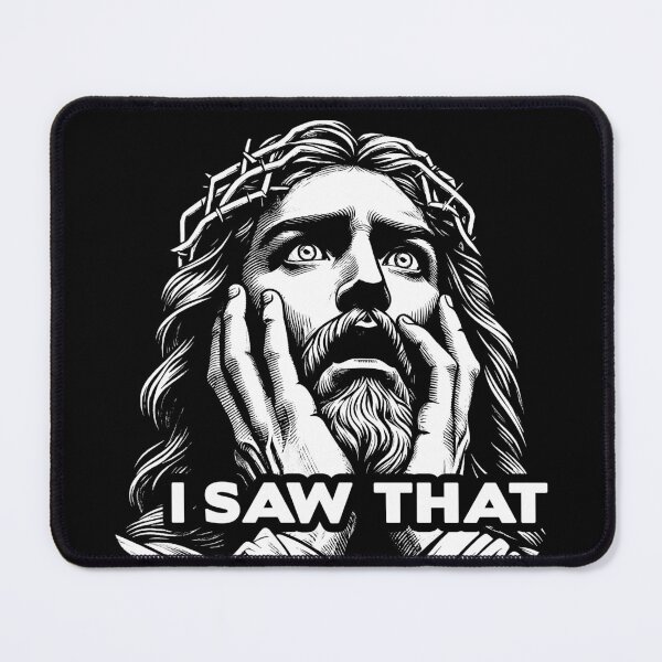 Item preview, I SAW THAT Jesus meme designed and sold by plushism.