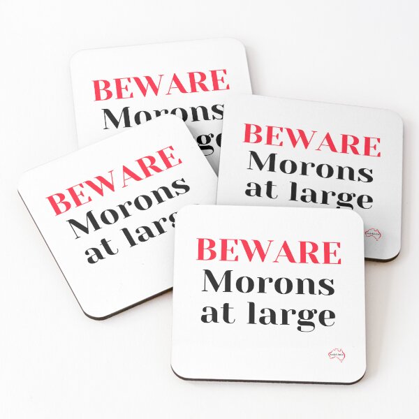 Item preview, Beware Morons at Large designed and sold by Andykinoz.