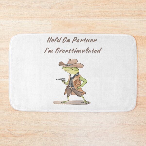 Item preview, Hold On Partner I'm Overstimulated Cowboy Frog Vintage  designed and sold by Dreams  come true.