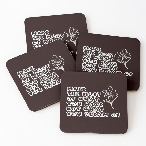 Item preview, "Make the most of what you have, not what you dream of." designed and sold by Daofa.