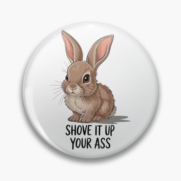 Item preview, Shove It Up Your Ass designed and sold by Angry Swan Designs.