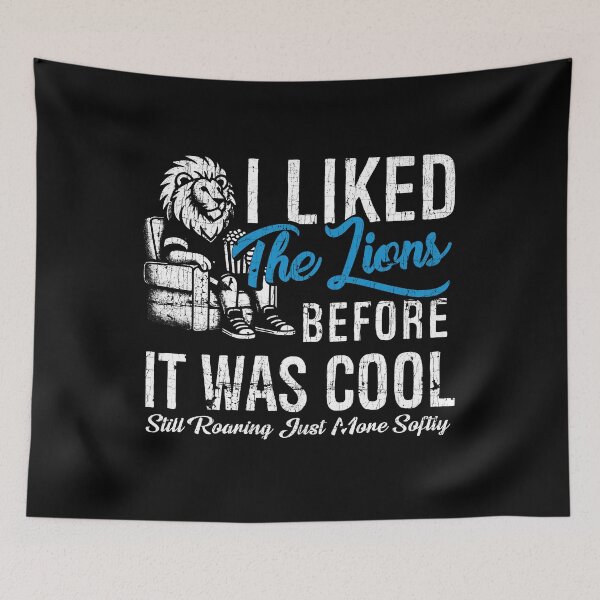 Item preview, I Liked The Lions Before It Was Cool designed and sold by LazyLoungeCo.