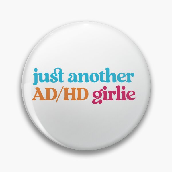 Item preview, "Just Another ADHD Girlie" - Neurodivergent and Proud designed and sold by feelingspartyco.