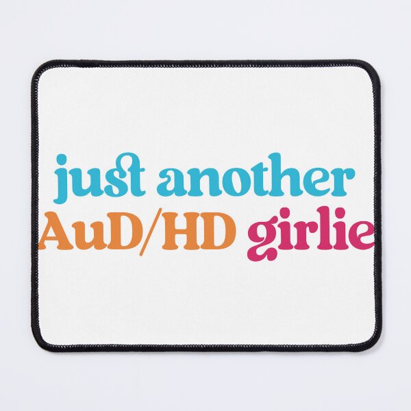 Item preview, "Just Another AuDHD Girlie" - Neurodivergent and Proud designed and sold by feelingspartyco.