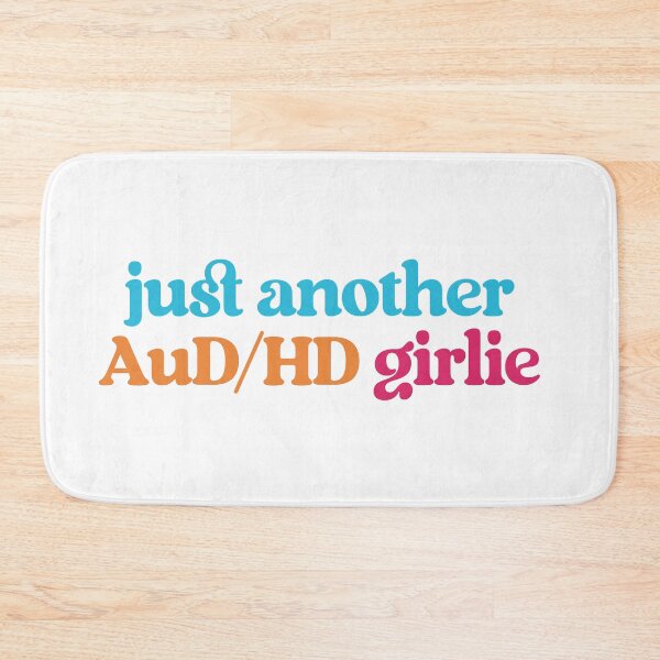 Item preview, "Just Another AuDHD Girlie" - Neurodivergent and Proud designed and sold by feelingspartyco.