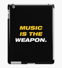 Music is the weapon iPad Case/Skin