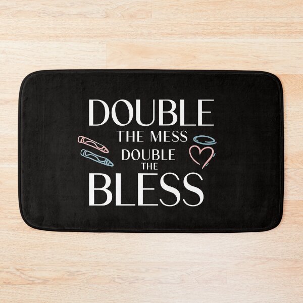 Item preview, Double the Mess Double the Bless designed and sold by Zyziowsky.
