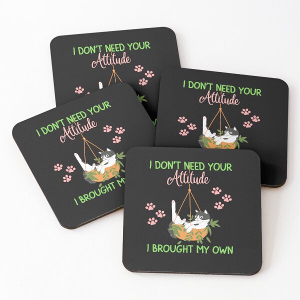 Item preview, Funny Cat I Don't Need Your Attitude designed and sold by AlienOccupation.