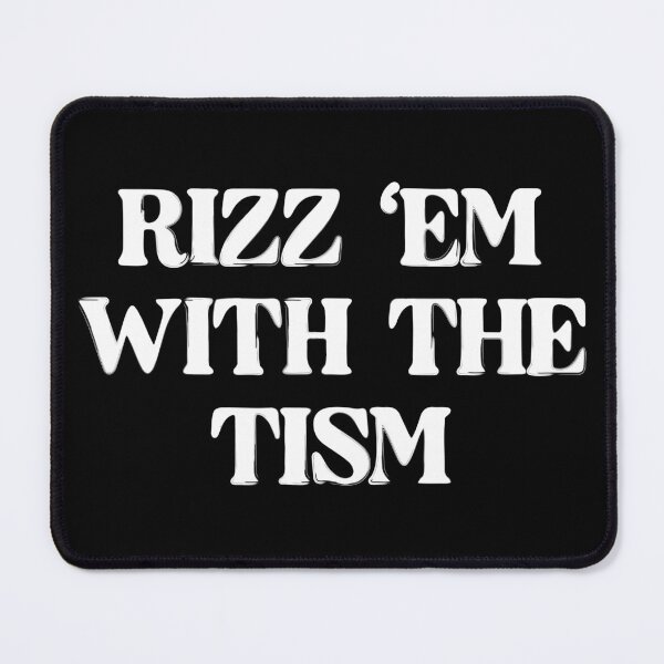 Aperçu de l'œuvre Rizz'em avec le Tism créée et vendue par FaddyFog.