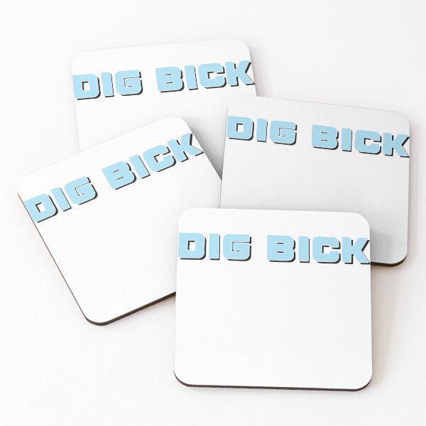 Item preview, Dig Bick - Funny Quote Humor designed and sold by EvanElectro.