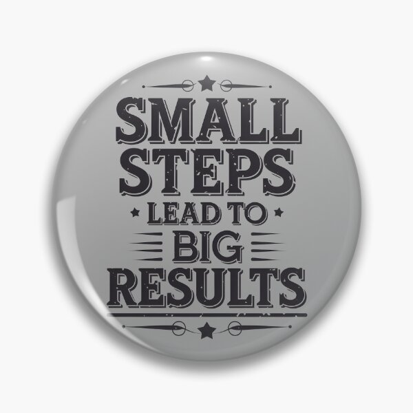 Item preview, Small Steps Lead To Big Results designed and sold by GesparHouse.