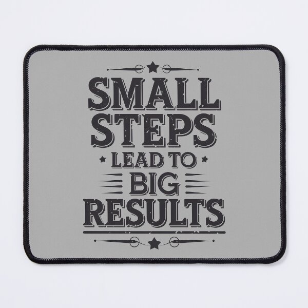 Item preview, Small Steps Lead To Big Results designed and sold by GesparHouse.