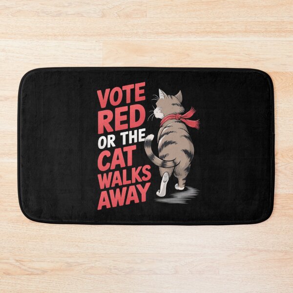 Item preview, Politcal Cat Design: Vote Red or the Cat Walks Away designed and sold by Davideus.