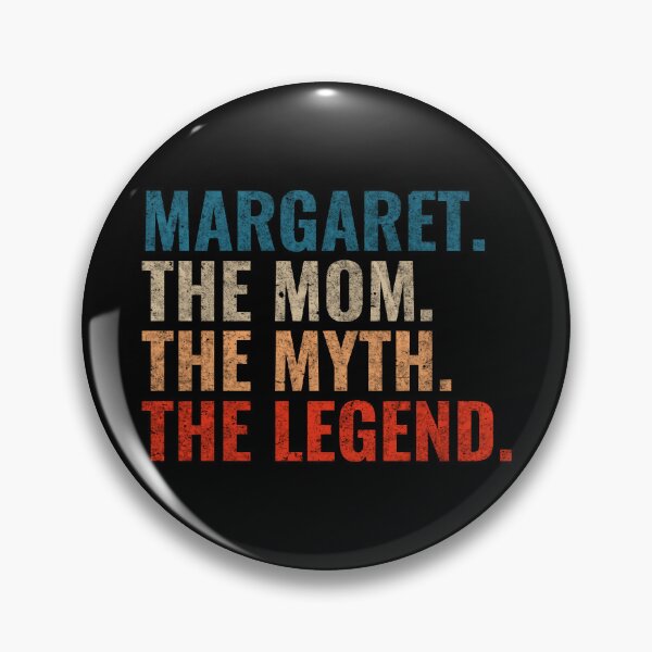 Item preview, Margaret The Mom The Myth The Legend Margaret Name Retro 70s distress designed and sold by Teelogic.