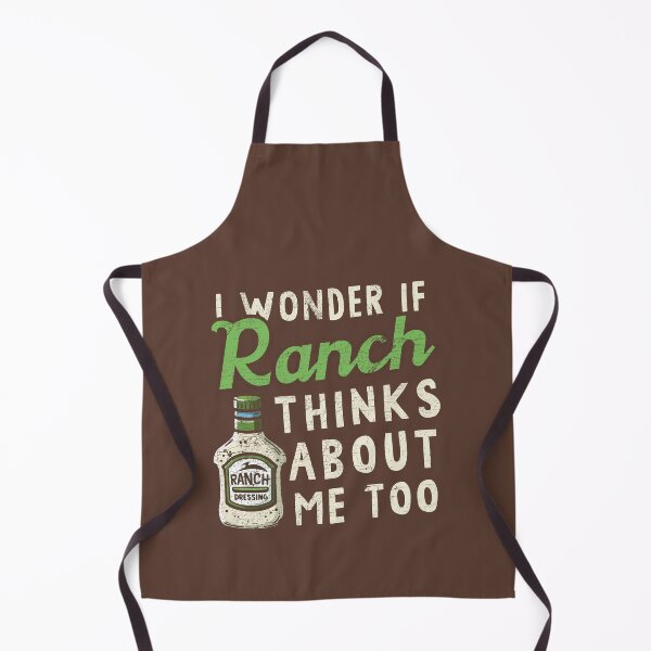 Item preview, I Wonder If Ranch Dressing Thinks About Me Too designed and sold by LazyLoungeCo.