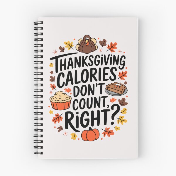 Item preview, Thanksgiving Calories Don’t Count – Fun Thanksgiving Design designed and sold by OwlWorks.