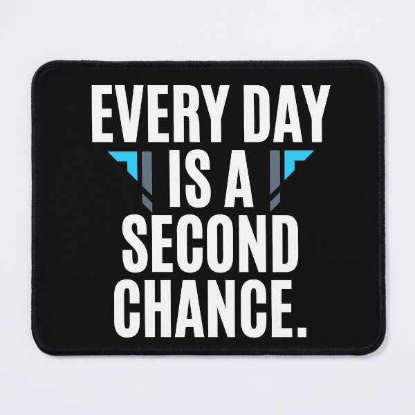 Item preview, Every Day Is A Second Chance Quote designed and sold by Life Quotes.