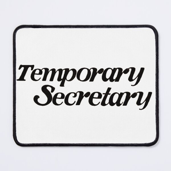 Item preview, Temporary Secretary designed and sold by Ellie Tison.