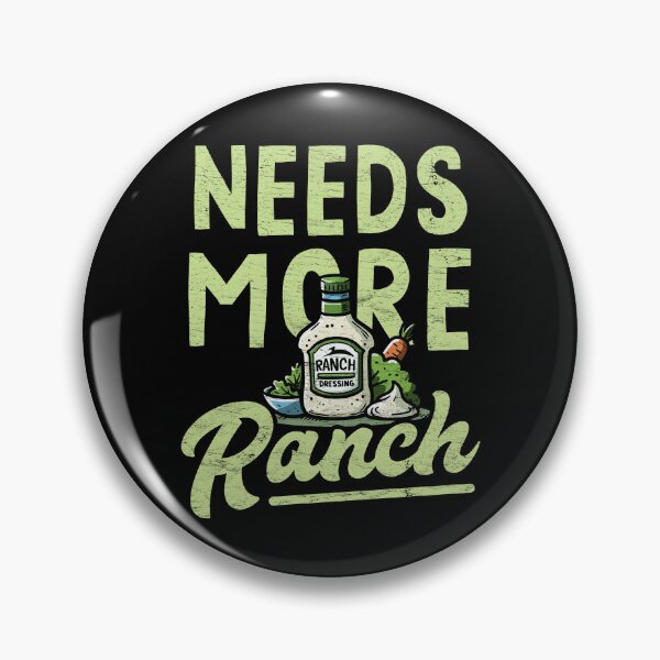 Item preview, Needs More Ranch Funny Ranch Dressing  designed and sold by LazyLoungeCo.