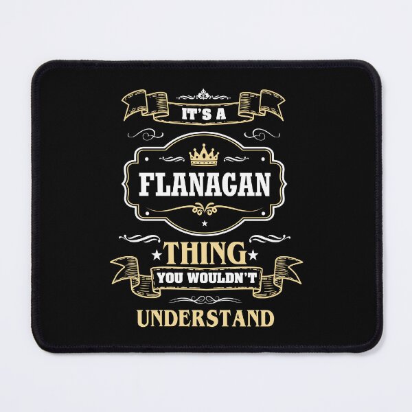 Item preview, It Is A Flanagan Thing You Wouldn't Understand Flanagan Name Shirt designed and sold by GensBarlow.