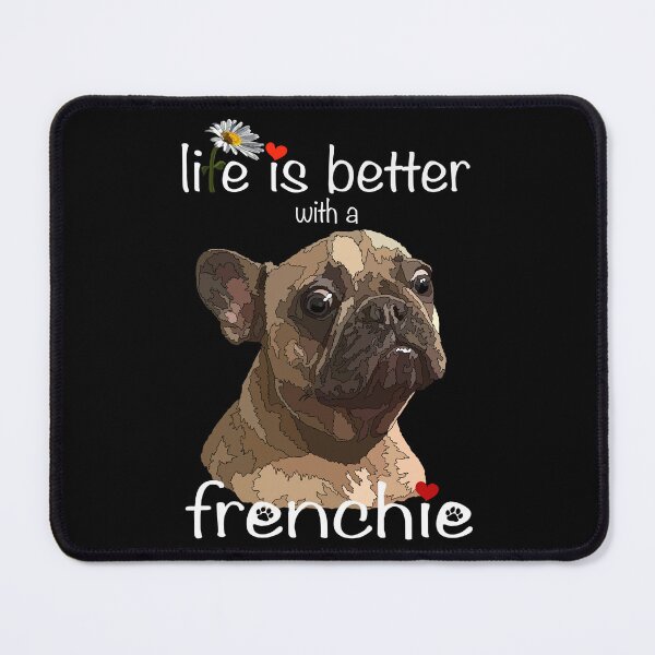 Item preview, Life Is Better With A Frenchie designed and sold by Just-Arts-4U.