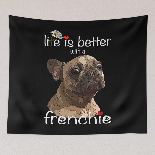 Item preview, Life Is Better With A Frenchie designed and sold by Just-Arts-4U.