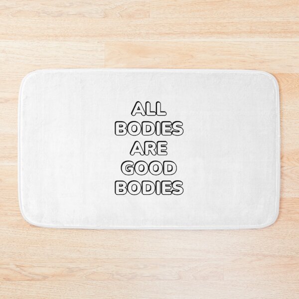 Item preview,  All bodies are good bodies   designed and sold by Inspirationmotivation.