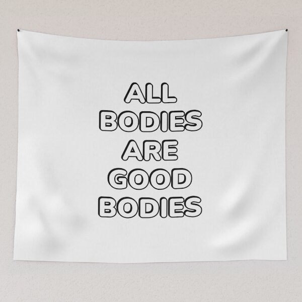 Item preview,  All bodies are good bodies   designed and sold by Inspirationmotivation.