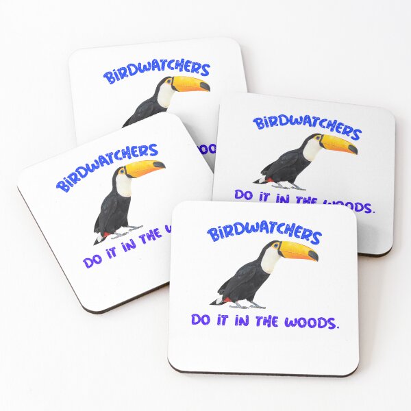 Item preview, Toucan with the phrase "Birdwatchers do it in the woods. designed and sold by Qzmet.