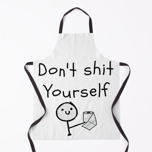 Item preview, Don't Shit Yourself designed and sold by ArtCraftLab.