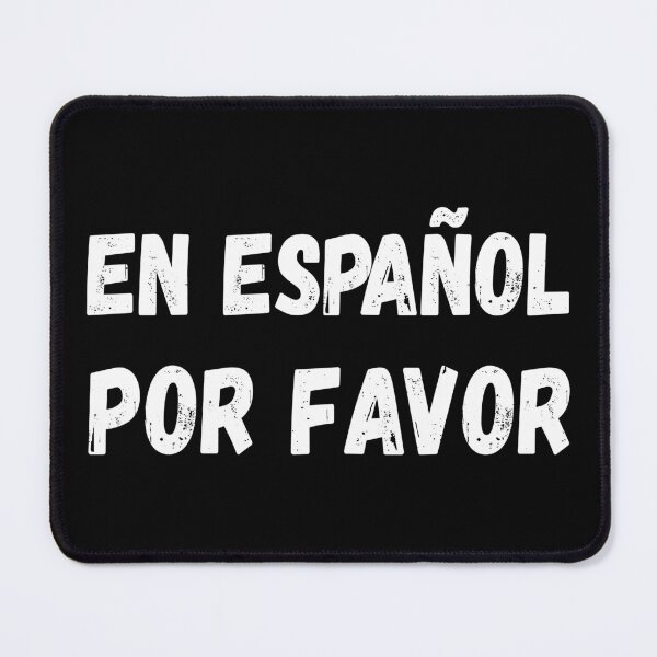 Item preview, En Espanol Por Favor II designed and sold by Lemon Pepper.