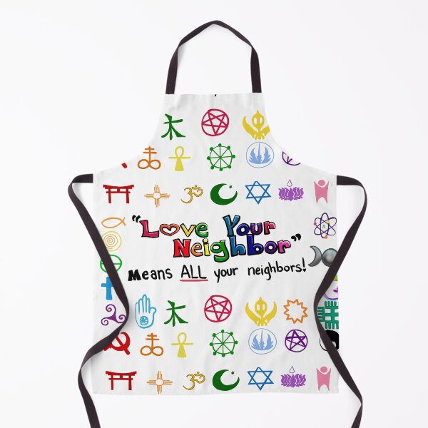 Item preview, "Love Your Neighbor" Means ALL neighbors designed and sold by PyroAshes.