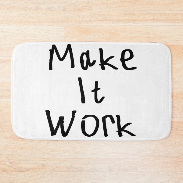 Item preview, Make It Work designed and sold by kinpirks.