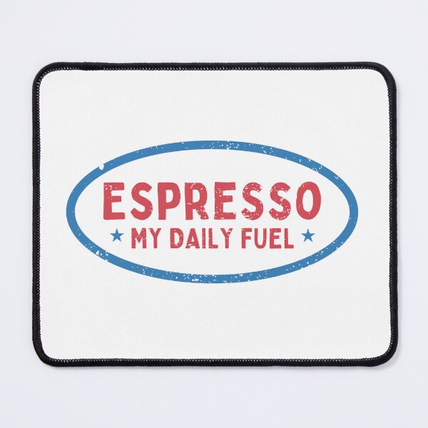 Item preview, Espresso – My Daily Fuel | Esso | Coffee designed and sold by DesignDazzles.
