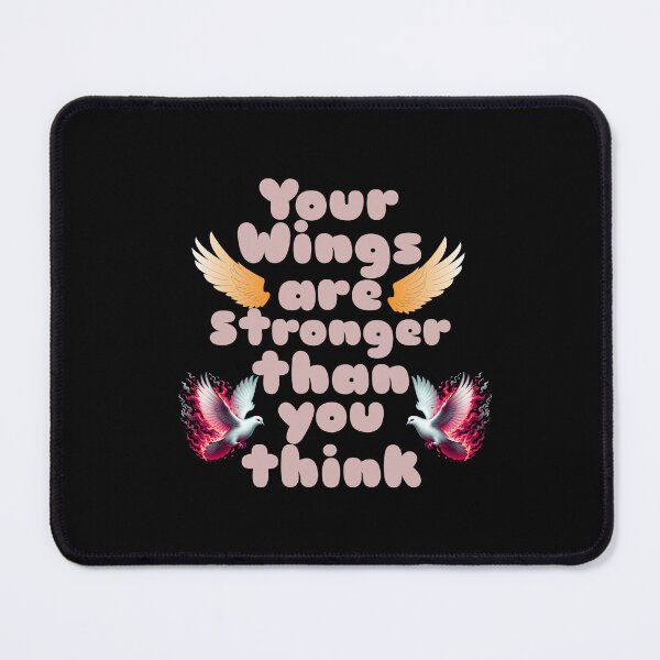 Item preview, ✨ Your Wings Are Stronger Than You Think! ✨ designed and sold by InkredibleZ.