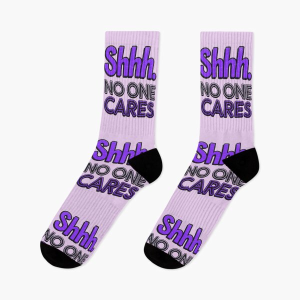 Item preview, Shhh No One Cares Funny Sarcastic Quote designed and sold by TheArtOfPat.