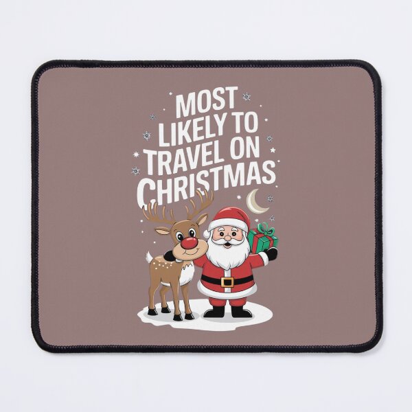Item preview, Most Likely To Travel On Christmas designed and sold by InezSunshine.
